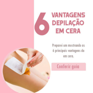 Read more about the article 6 Vantagens da depilação com cera